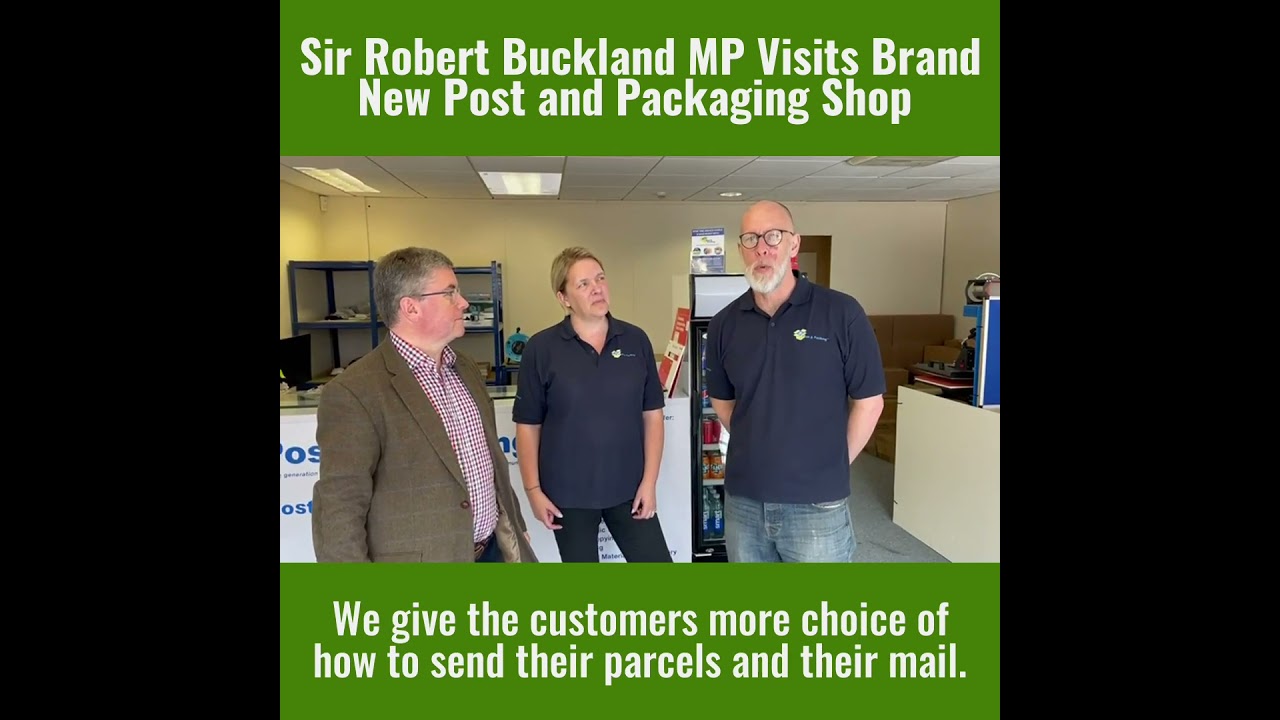 Sir Robert Buckland MP Visits Brand New Post and Packaging Shop