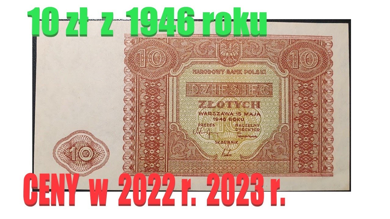 Ceny banknot&oacute;w 10 zł 1946 r  ile są warte banknoty 10 złotych 1946 roku