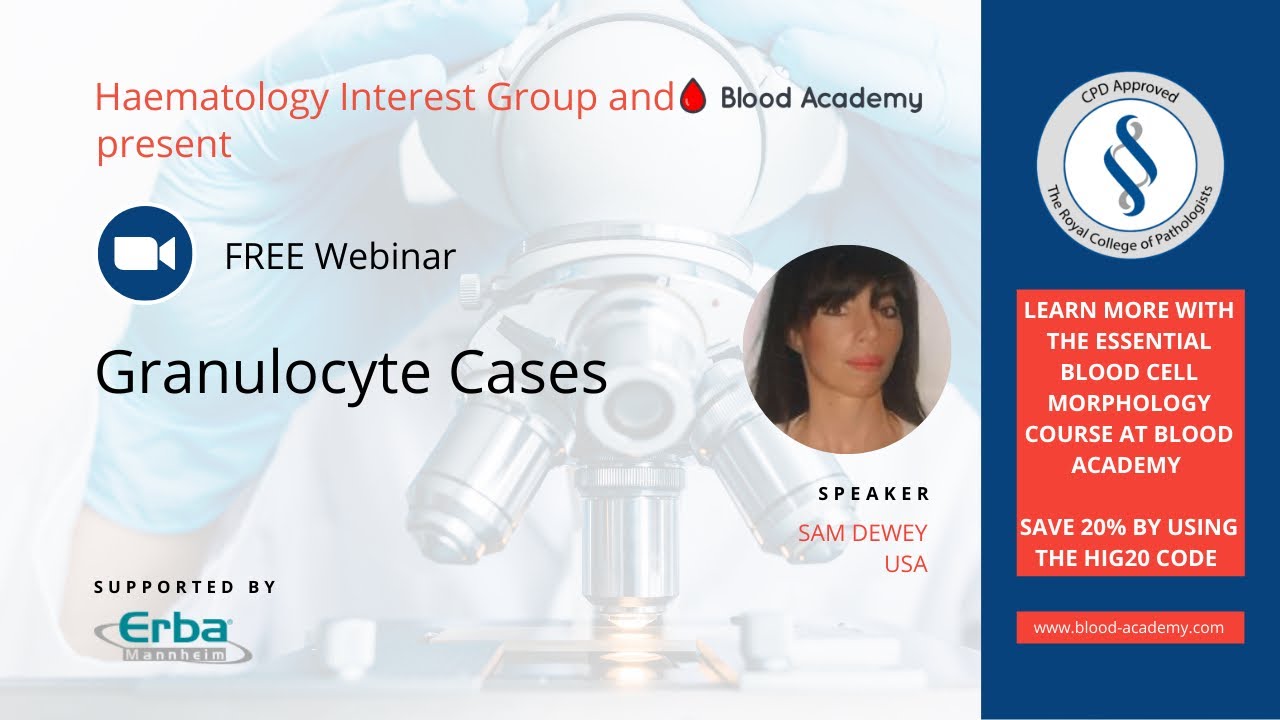 Webinar 4 - Granulocyte cases