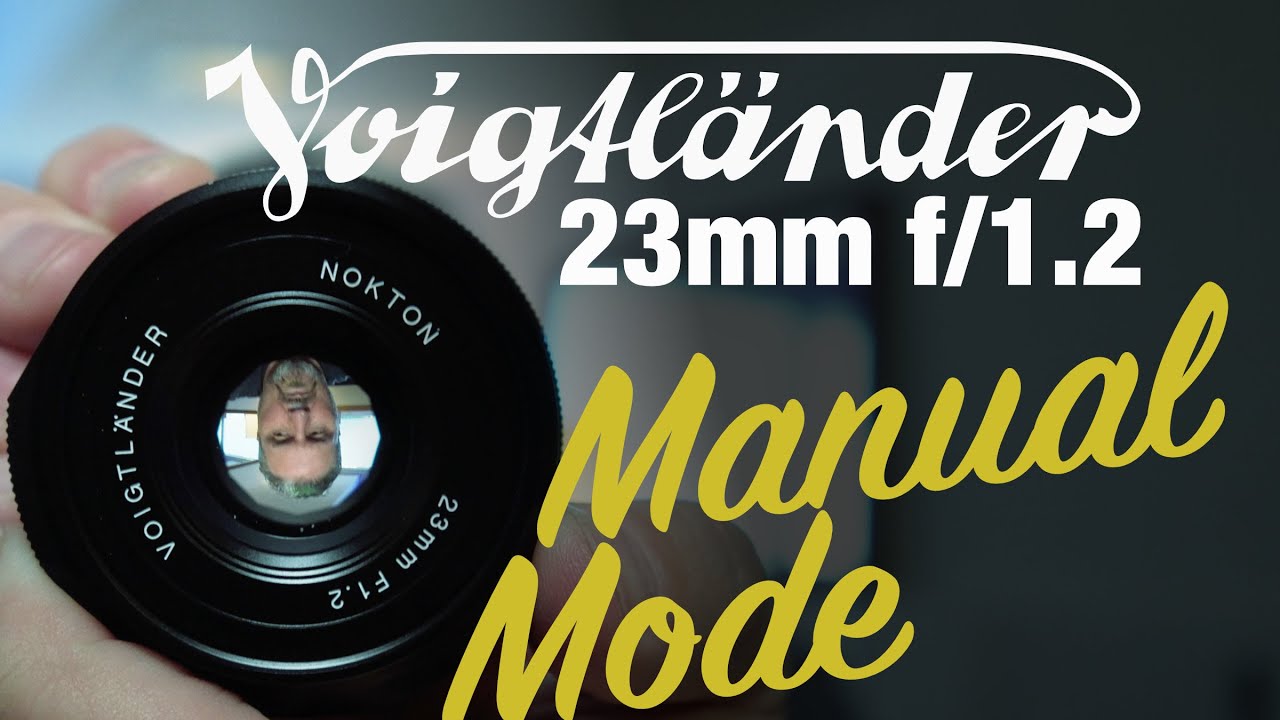 Voigtländer 23 мм F1.2 Nokton X-Mount — ручной режим