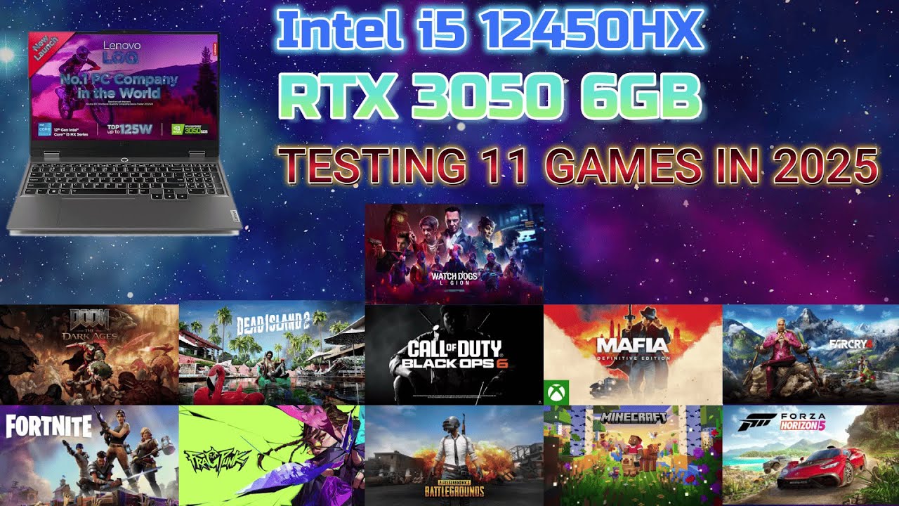 Lenovo LOQ: i5 12th Gen 12450HX RTX 3050 6GB - Test in 11 Games in 2025
