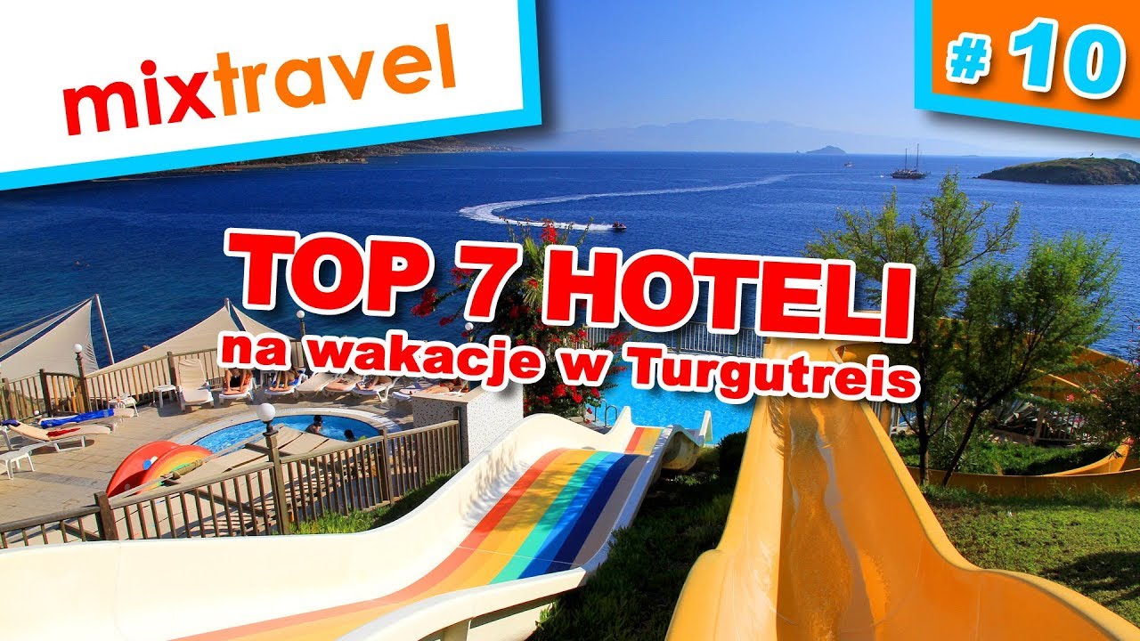 TOP 7 hoteli na wakcje w Turgutreis - Bodrum | Mixtravel Aleksander Kramarz vlog - ► odcinek 10