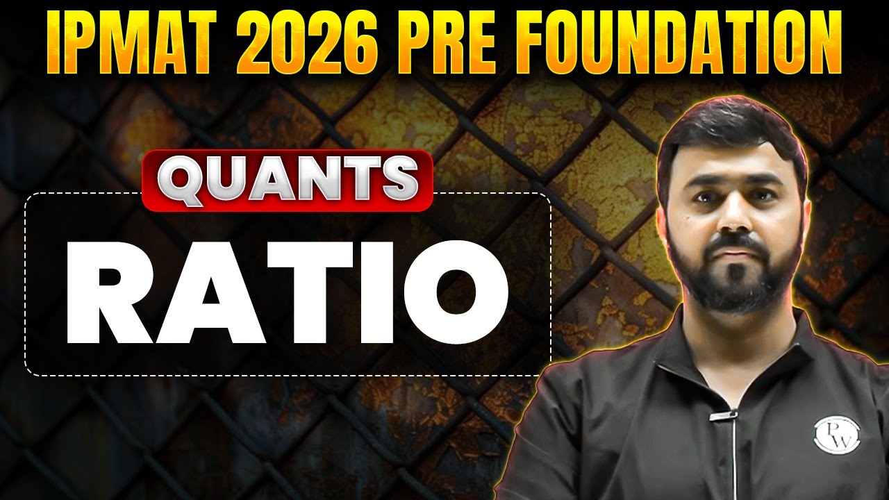 RATIO | QUANTS | IPMAT 2026 PRE FOUNDATION