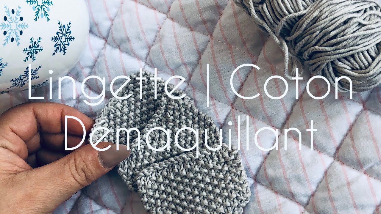 LINGETTE DÉMAQUILLANTE COTON | facile tricot