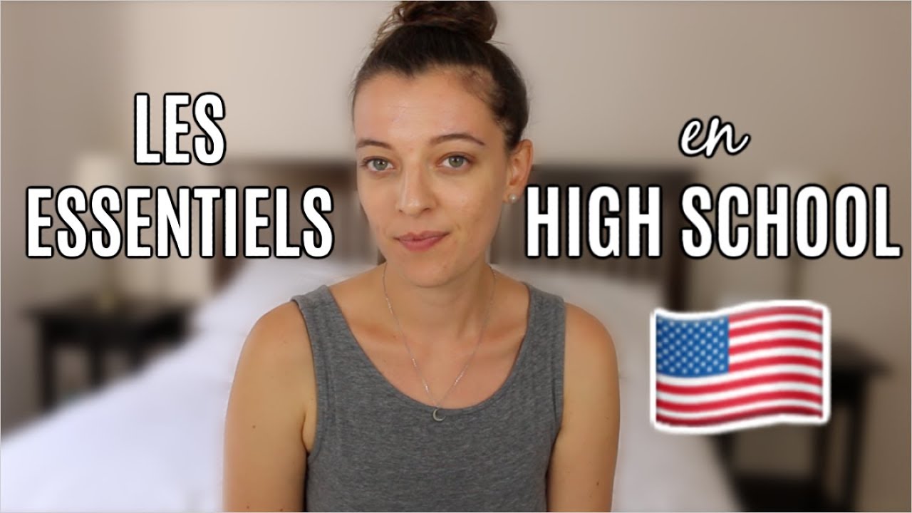 HIGH SCHOOL : LES ESSENTIELS AU LYCÉE AMÉRICAIN