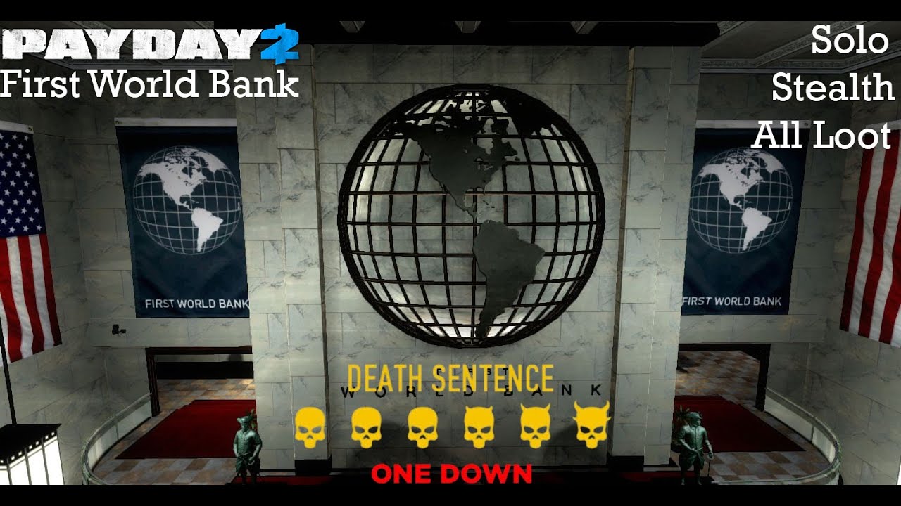Payday 2 - First World Bank - DSOD - Solo - Stealth - All Loot