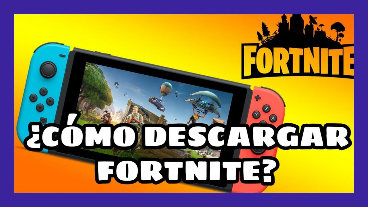 Como Descargar Fortnite en Nintendo Switch GRATIS Paso a Paso
