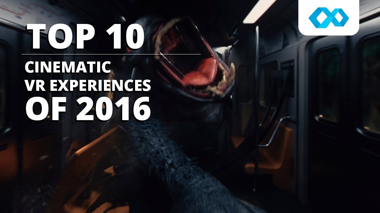 Top 10 Cinematic VR Experiences of 2016