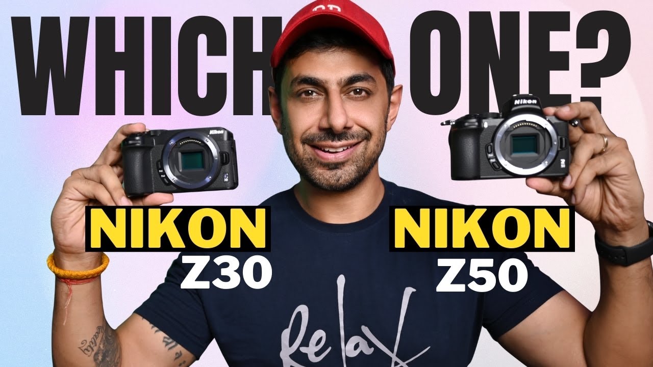 Nikon Z30 Vs Nikon Z50 Which One is Better ? Hands on Camera Comparison