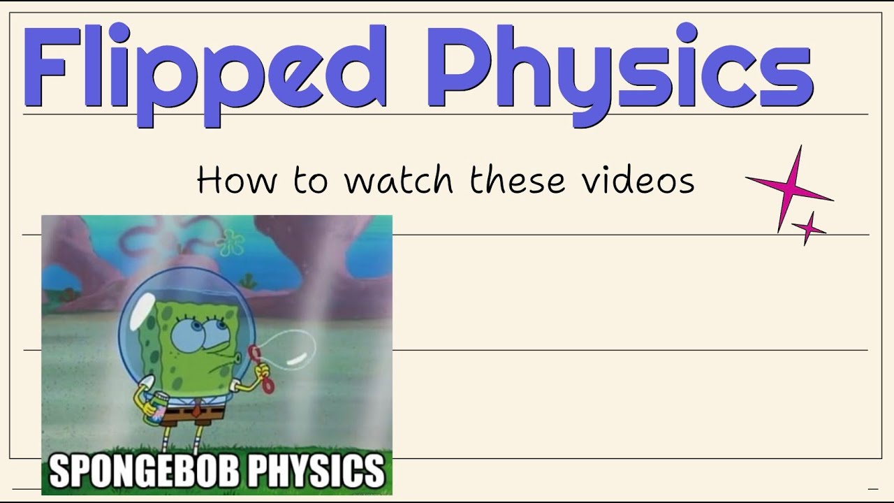 Flipped Physics