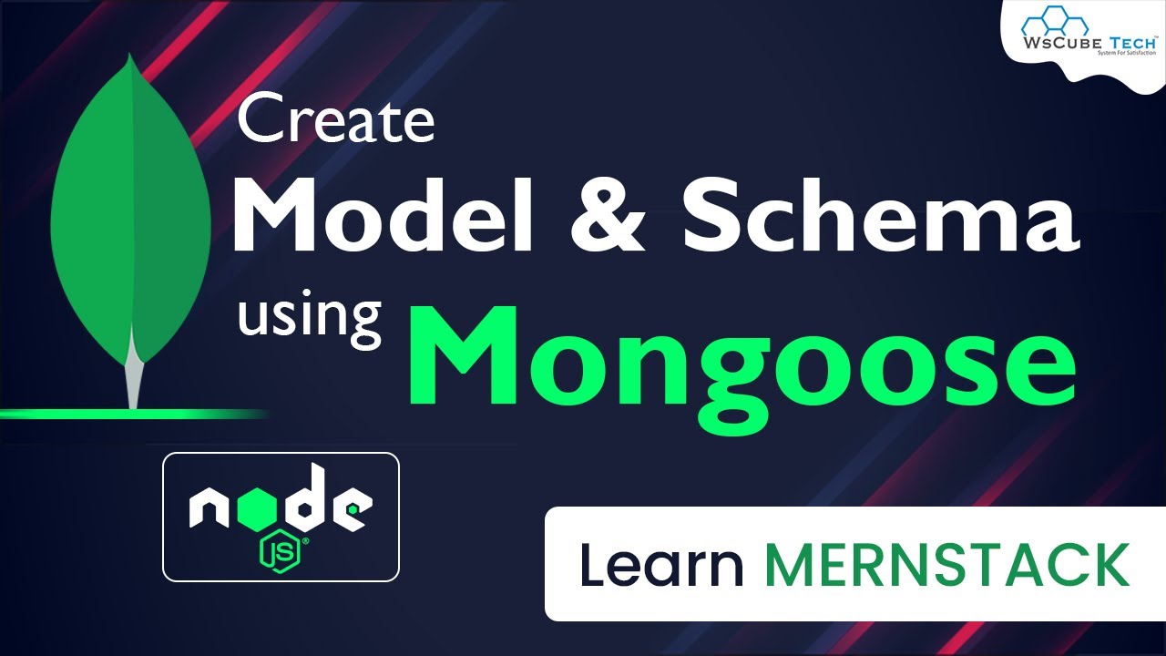 How to Create Mongoose Schema and Models - Explained | MERN Stack