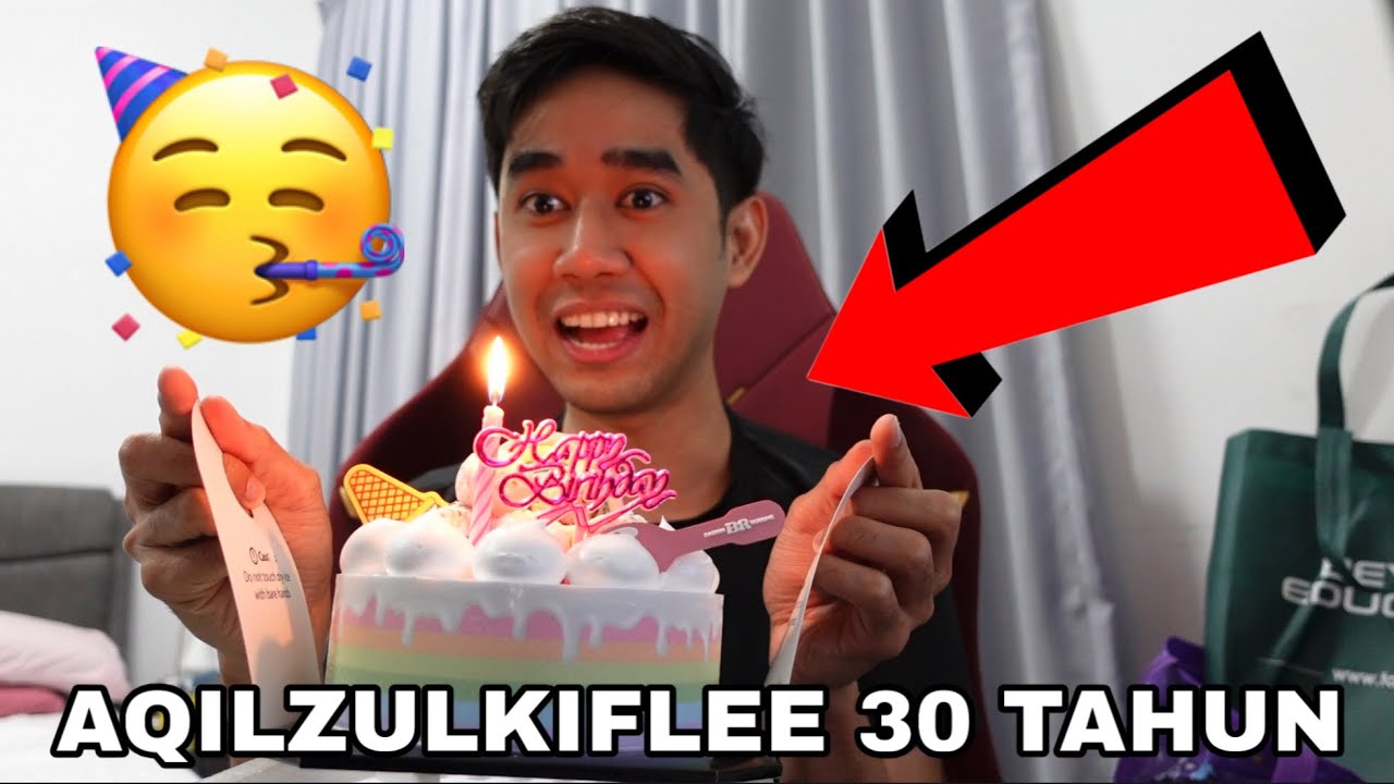 BIRTHDAY AQILZULKIFLEE YANG KE-30 TAHUN 🥳