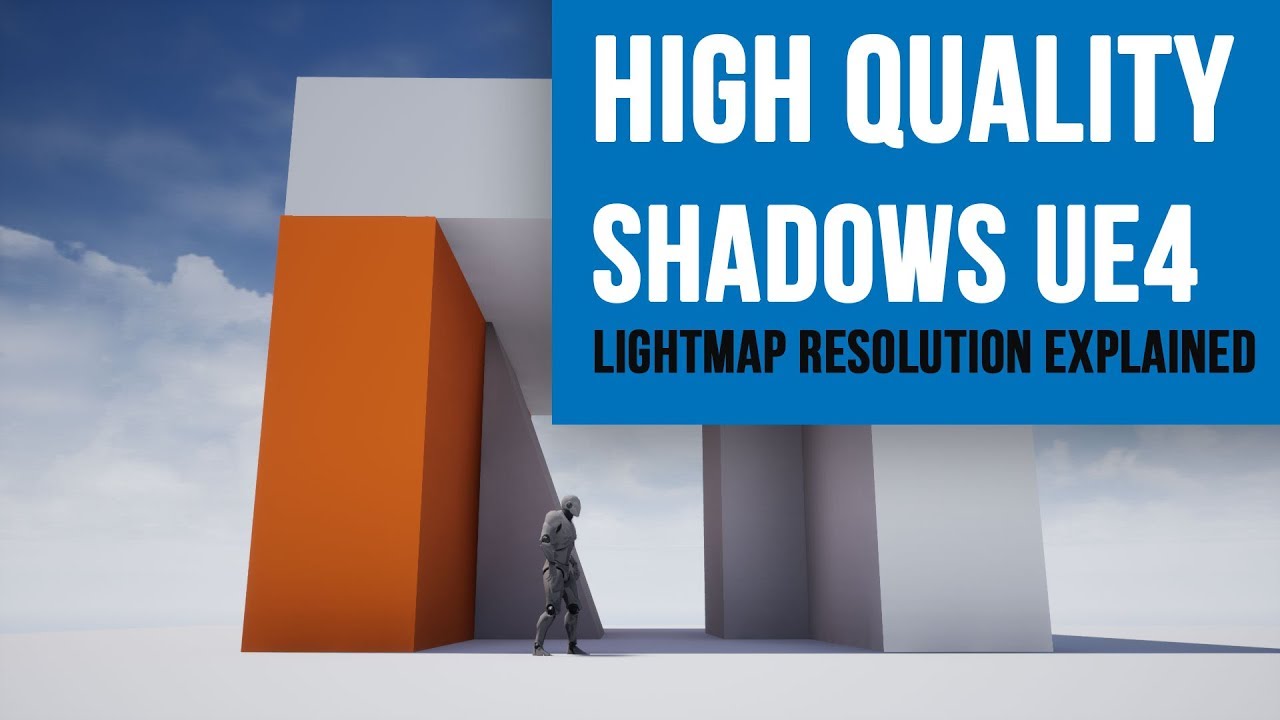 How to improve your shadow quality in UE4 - Lightmap Resolution Explained