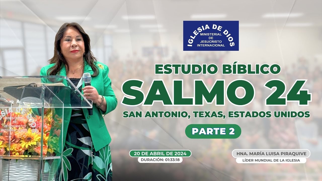 Salmo 24 (Parte 2) - Hna. María Luisa Piraquive, San Antonio TX USA - 20-abril-2024 593 #IDMJI