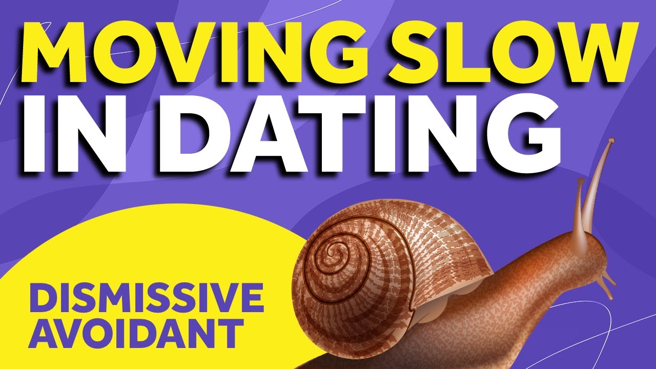 What Pace Do Dismissive Avoidants Like To Move At While Dating | Dating Pace & Dating Dismissive
