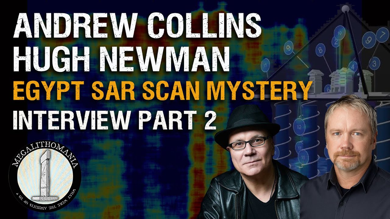 The Egypt SAR Scan Mystery Deepens | Interview Part 2 | Andrew Collins & Hugh Newman
