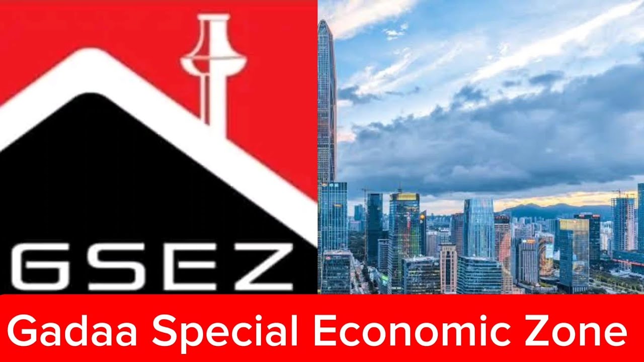 Zoonii Dinagdee Addaa Gadaa Hundessuuf Waliigalten Mallattefameet Jira | Gadaa Special Economic Zone