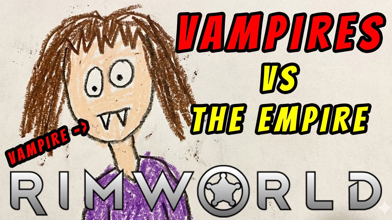 RIMWORLD: Vampires vs The Empire - Ep 46