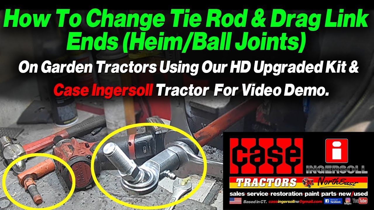 Installing Tie rod/Drag Link Rod ends, Heim & Ball Joints on Garden Tractors. Heavy Duty Upgrade