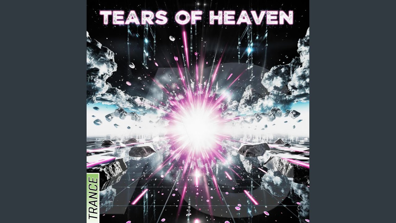Tears of Heaven (feat. Alicia Inigma) (Euphoric Trance Flow)