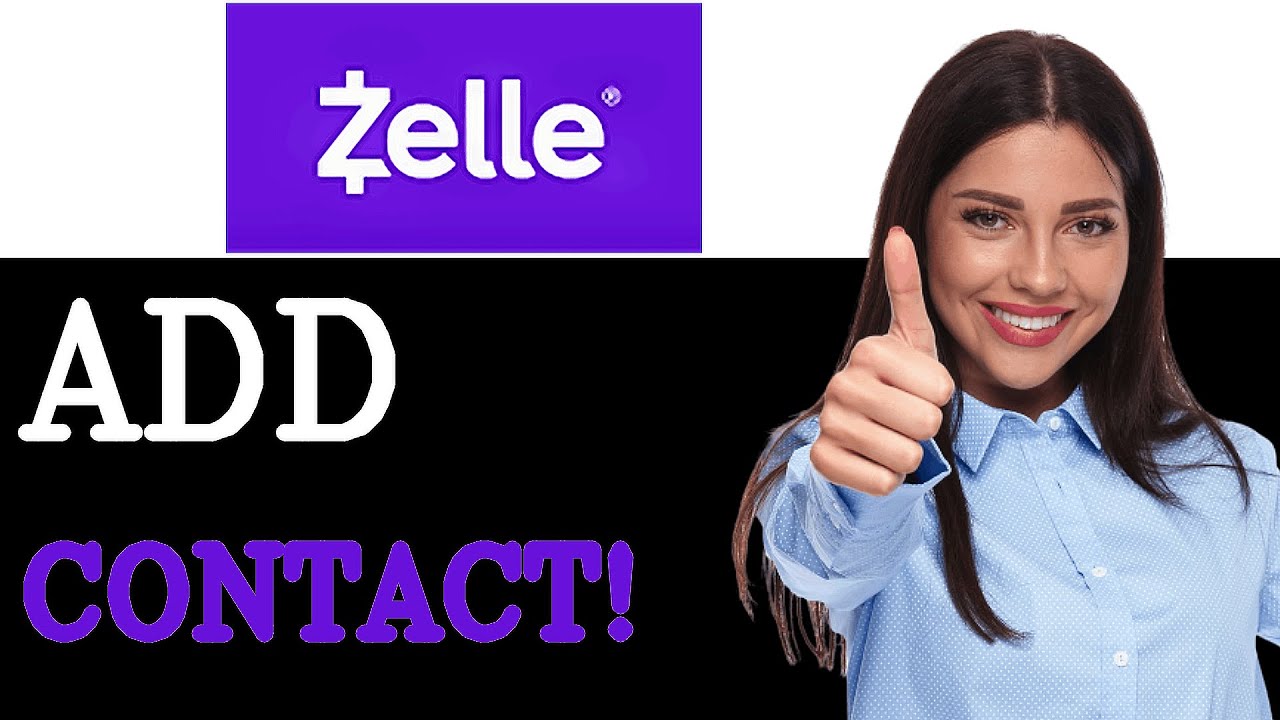 How To Add A New Contact On Zelle (2025)