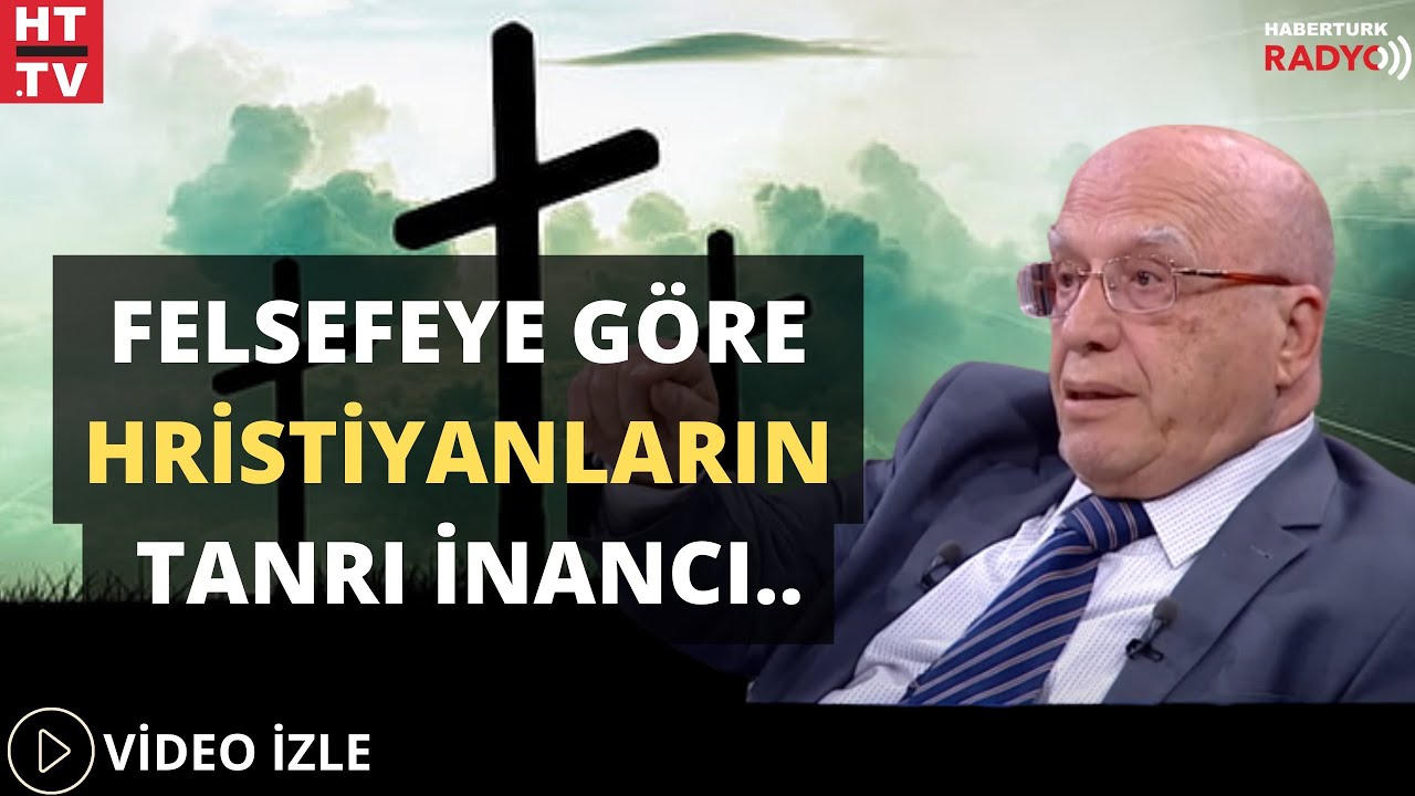 Felsefeye Göre Hristiyanların Tanrı İnancı