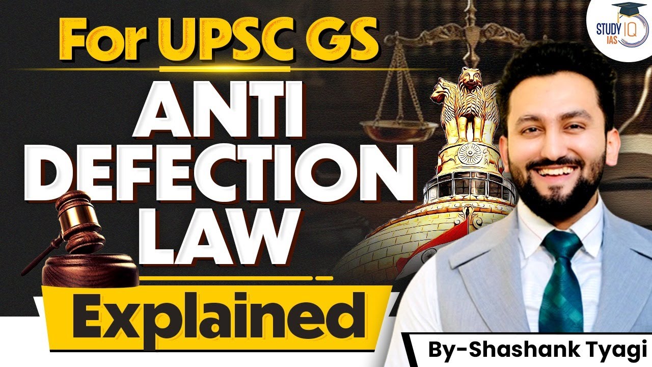 What Is Anti-Defection Law? | Full Breakdown for UPSC Polity | StudyIQ IAS