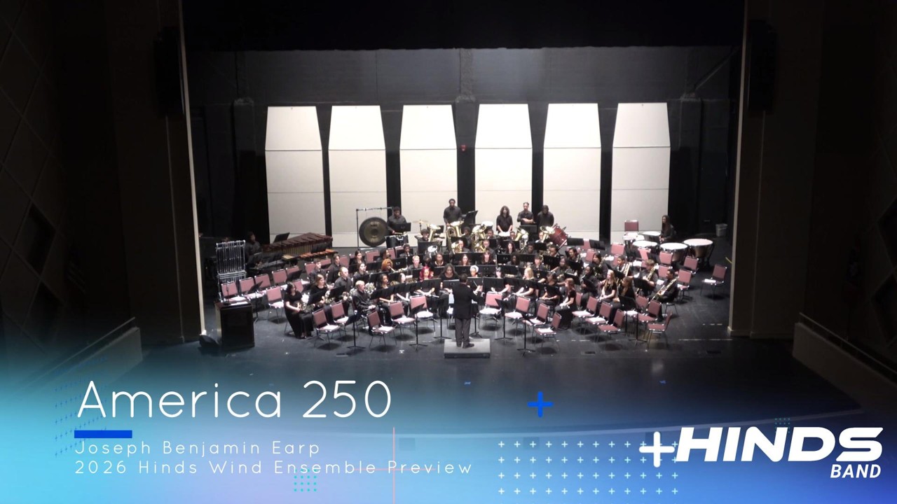 America 250 by Joseph Benjamin Earp (2026 Hinds Wind Ensemble Preview Concert)
