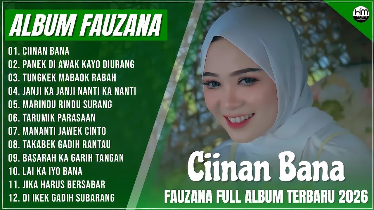 FAUZANA - LAGU MINANG TERBARU FULL ALBUM TERPOPULER 2026 - CIINAN BANA - PANEK DI AWAK KAYO DIURANG