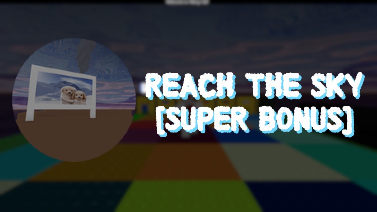 Reach the sky [SUPER BONUS] - home (uhbl)