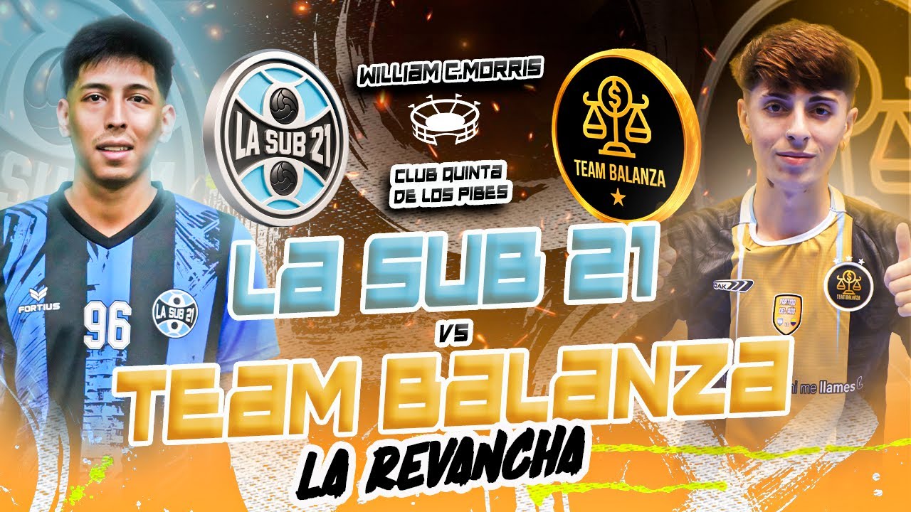 LA REVANCHA ⚽🔥 ||  LA SUB 21 VS TEAM BALANZA