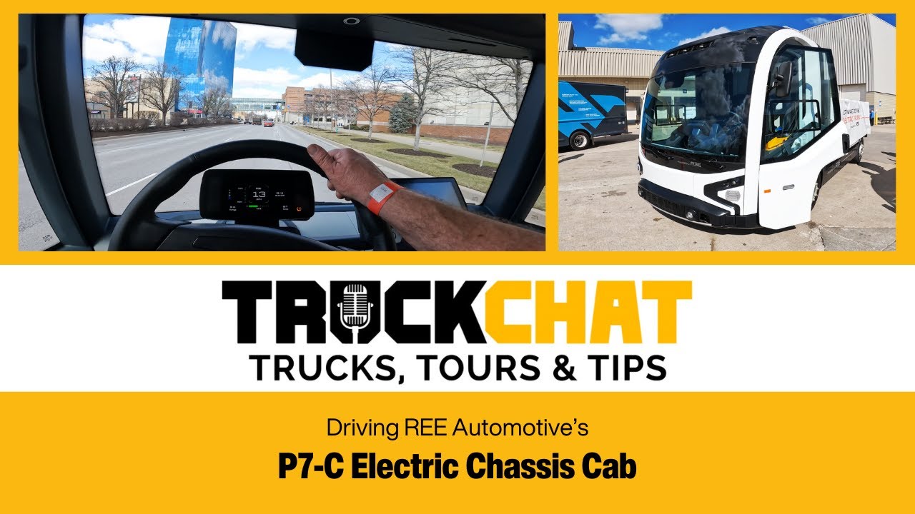 Truck Chat: Trucks, Tours & Tips - Driving the REE P7-C