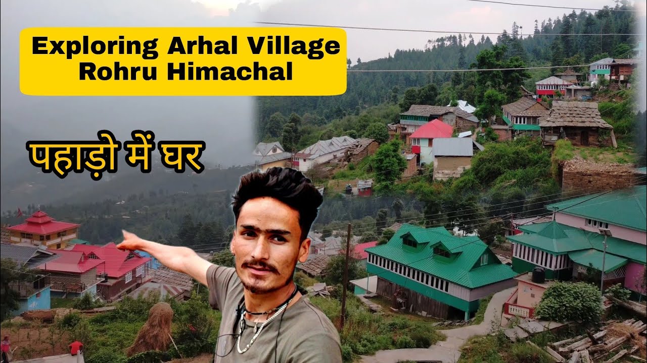 Exploring Arhal Village Rohru | Village Life styl vlogs | Mountain pahadi village rohru