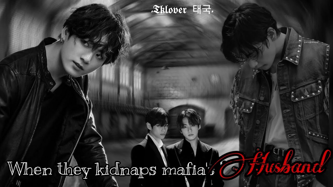 ||Taekook Oneshot || When they kidnaps mafia's husband.
