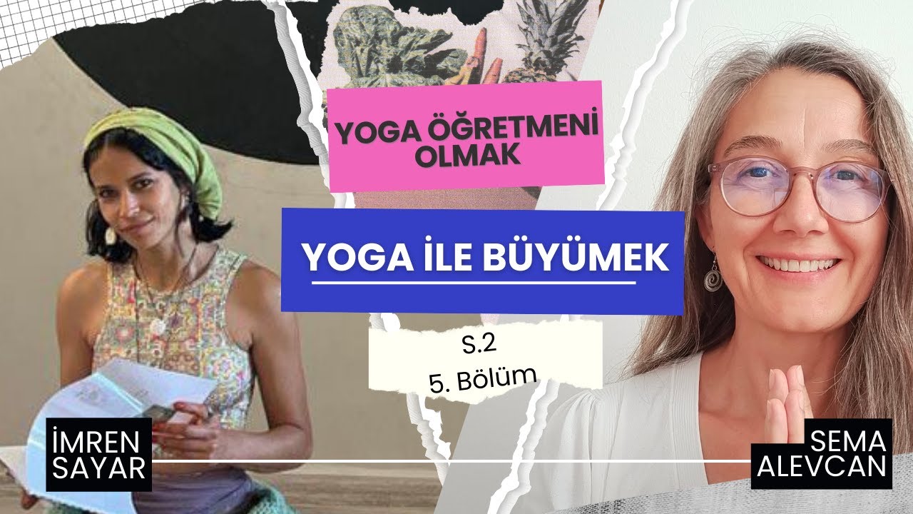 17 - İmren Sayar ile Yoga Öğretmeni Olmak