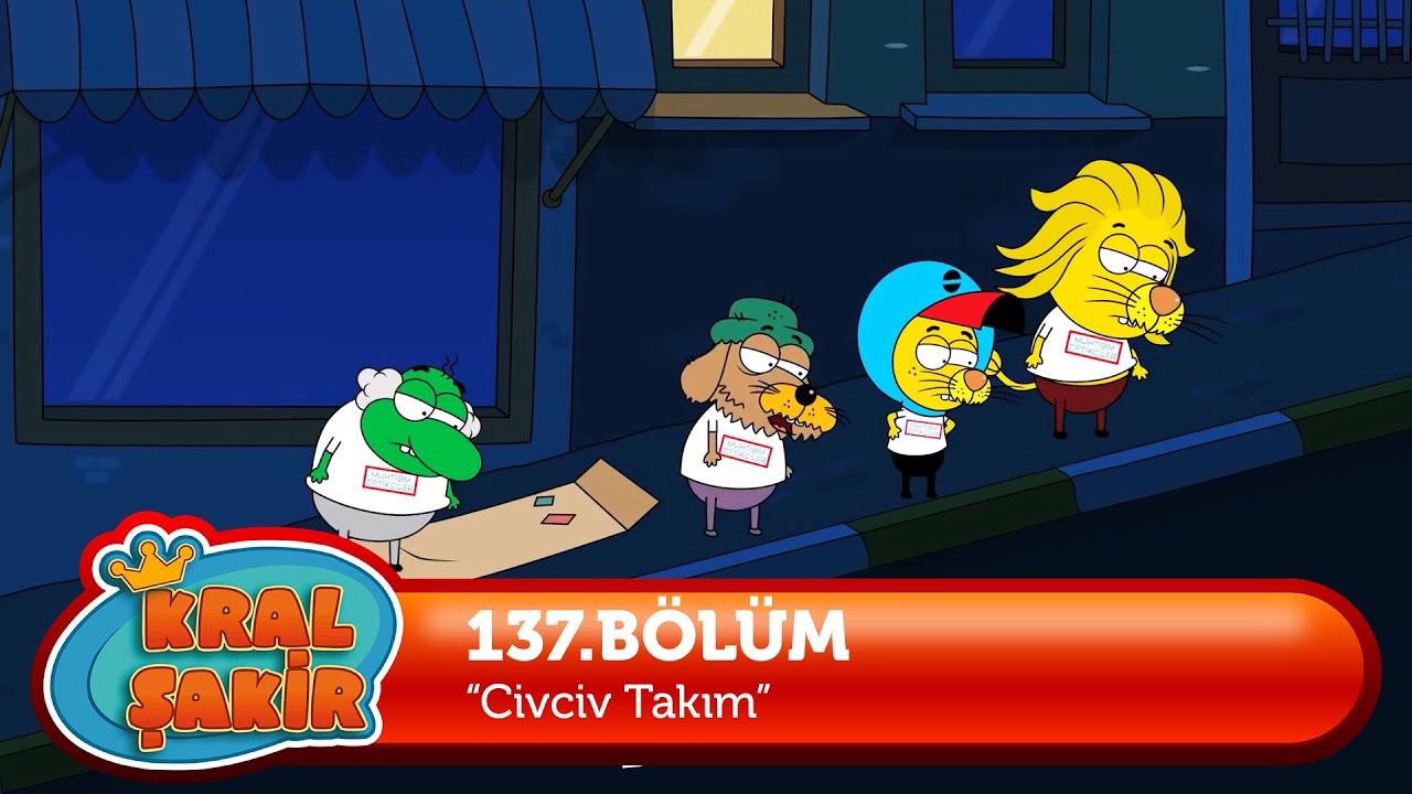 Kral Şakir 137. Bölüm: Civciv Takım