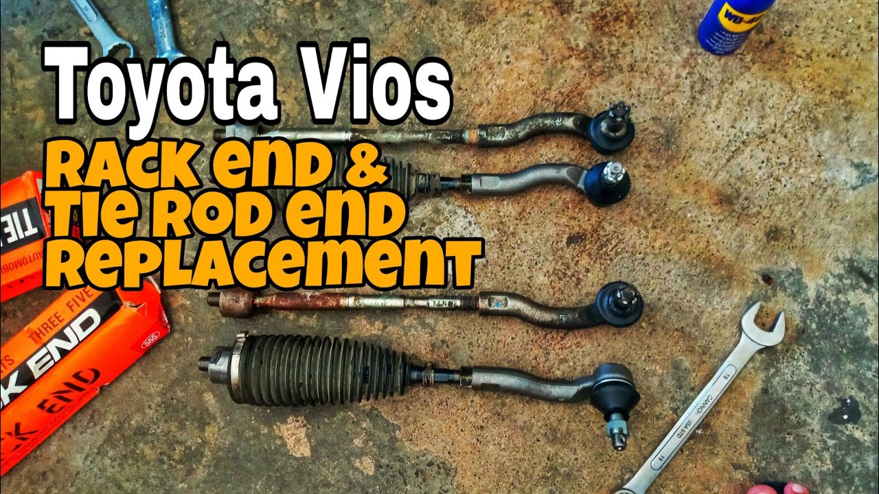 RACK END & TIE ROD END REPLACEMENT sa Toyota Vios 2016