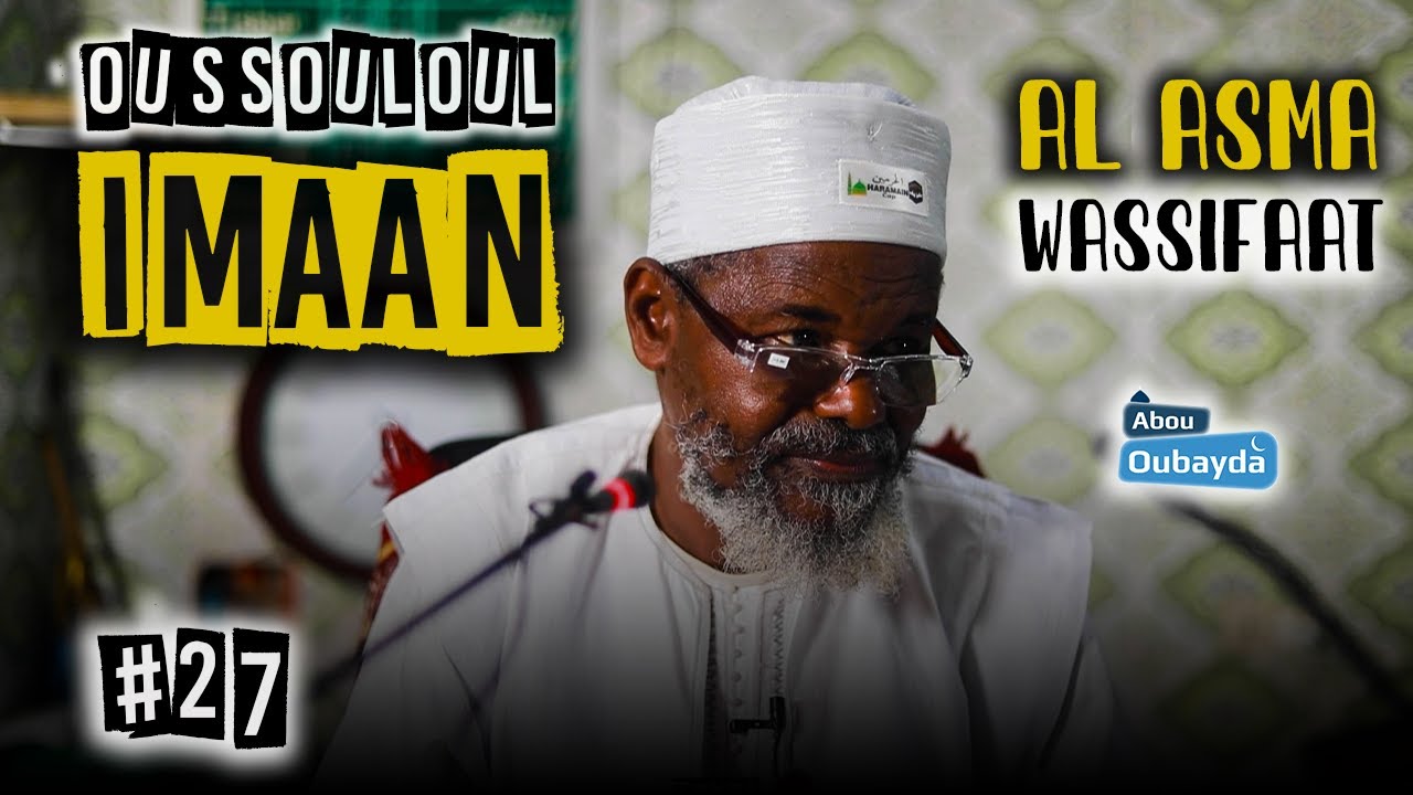 OUSSOULOUL IMAAN 27 du 08/12/25 - Imam Ousmane Guéladio KA (H.A)  -Tourou Yallah Yi, Aki MéLome