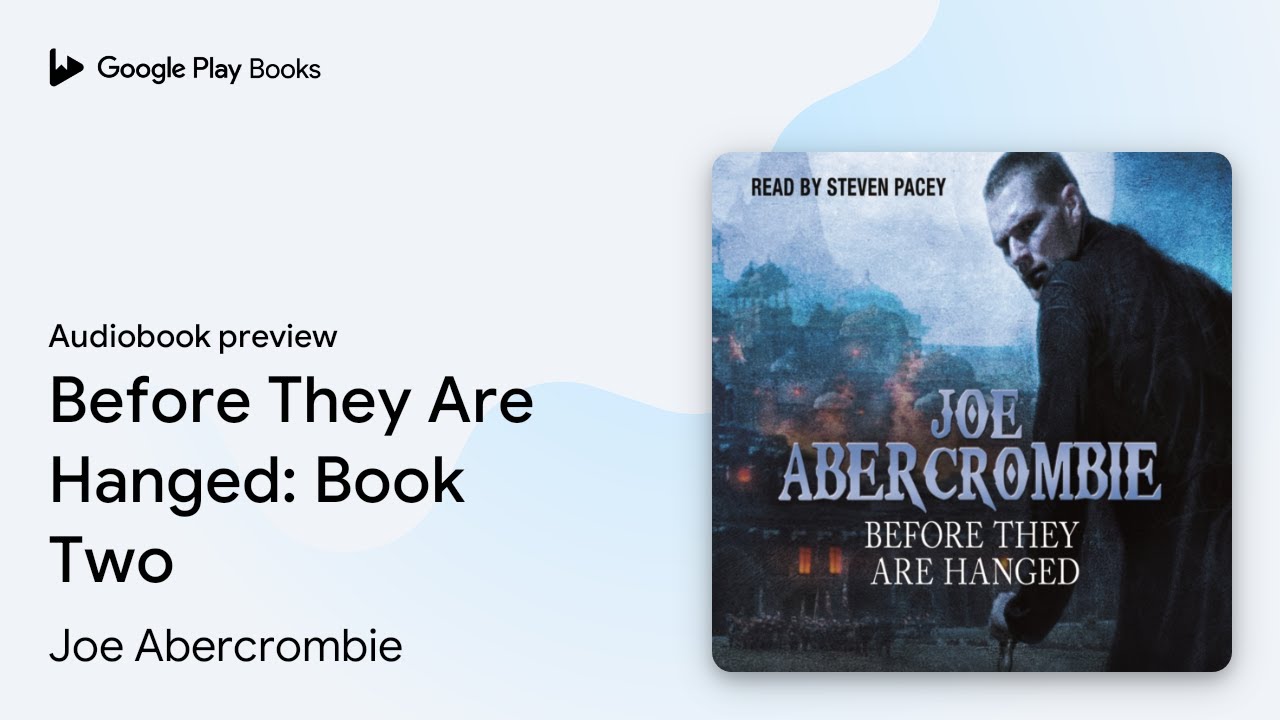 Before They Are Hanged: Book Two by Joe Abercrombie · Audiobook preview