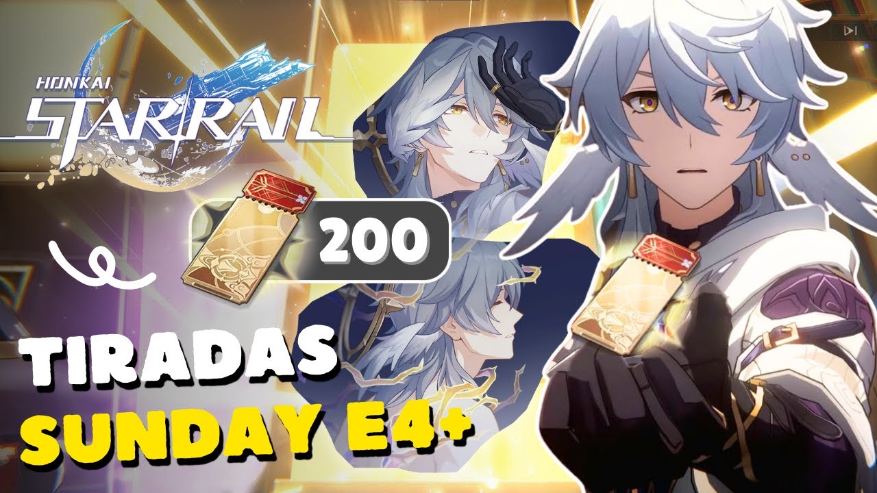LAS MEJORES TIRADAS QUE HE TENIDO! TIRADAS POR SUNDAY E4 E5 E6!? HONKAI STAR RAIL