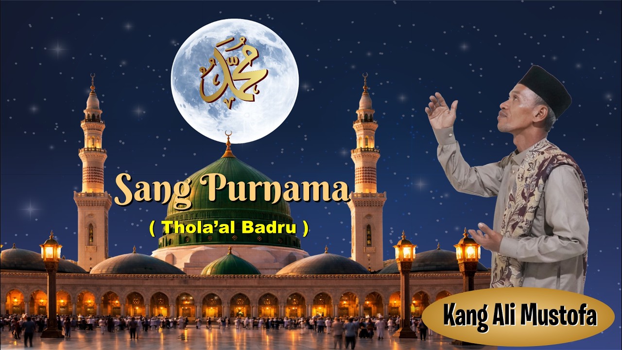 KANG ALI MUSTOFA - SANG PURNAMA THOLA'AL BADRU ( Official Video )