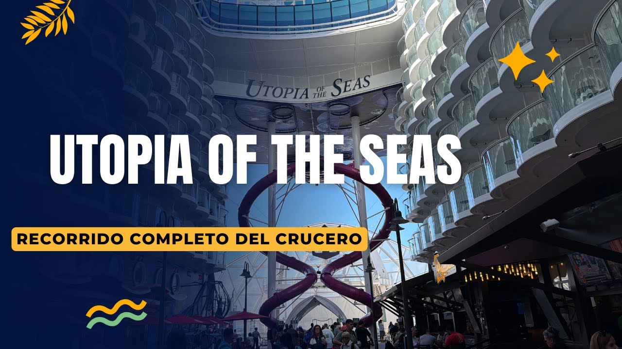 Recorrido y tur Completo del Crucero Royal Caribbean Utopia of the Seas
