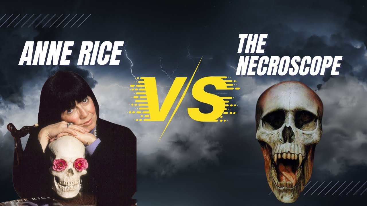 Anne Rice vs The Necroscope | Discussion of Brian Lumley's First Necroscope Trilogy