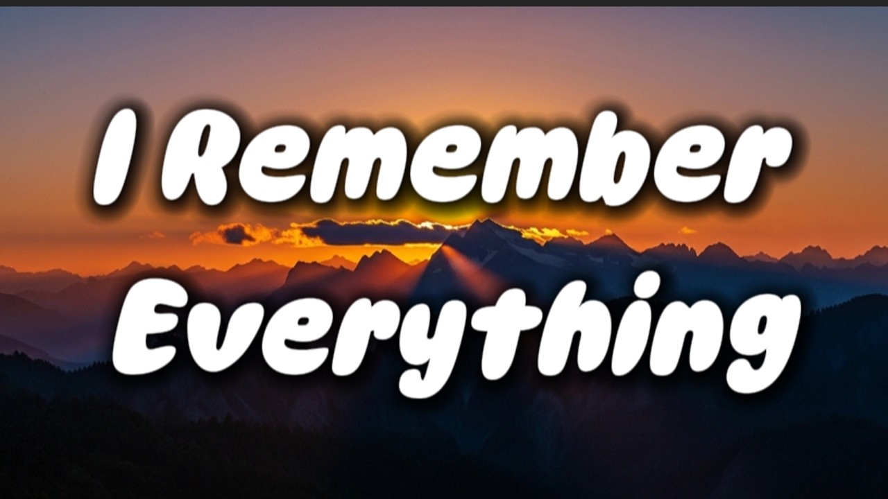 I Remember Everything - Tony Sun (Lyric)