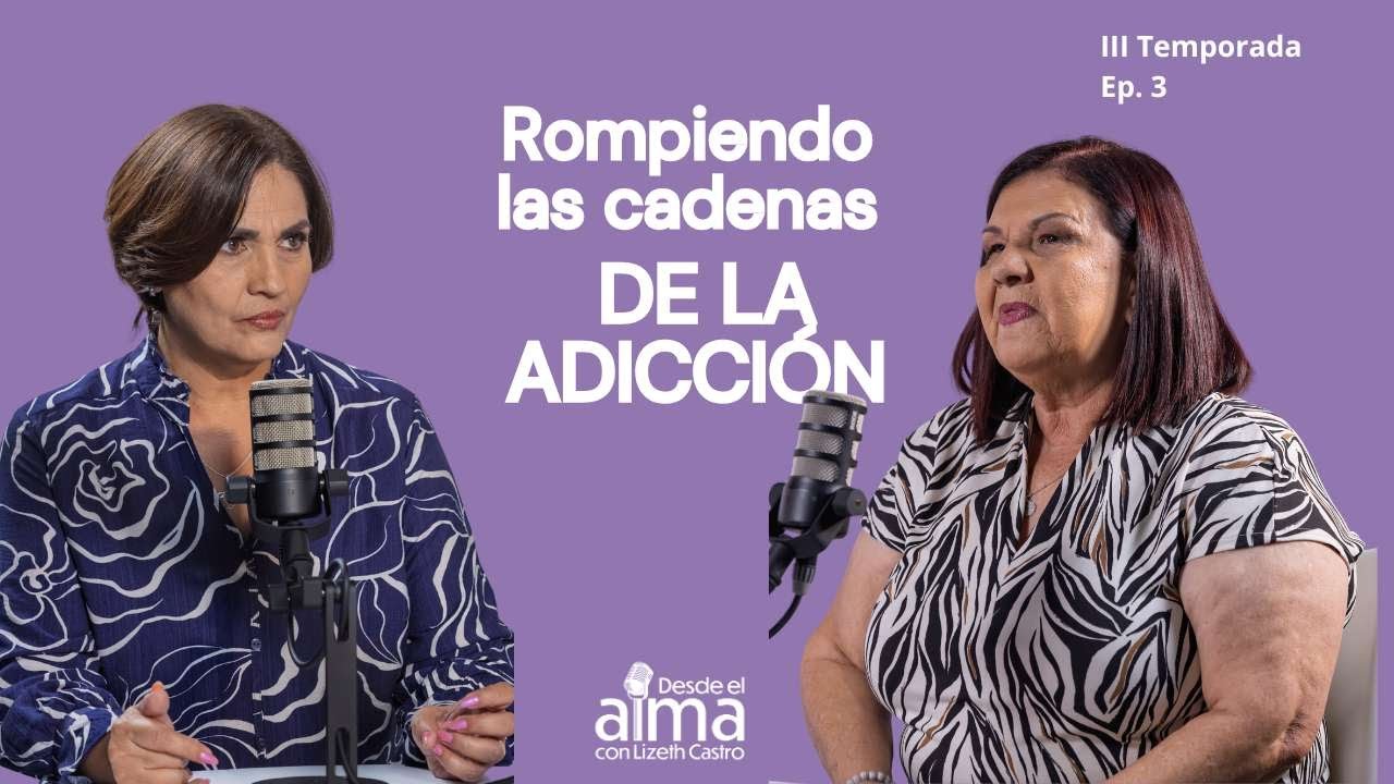 Rompiendo las cadenas de la adicción. Ep 3/T 3