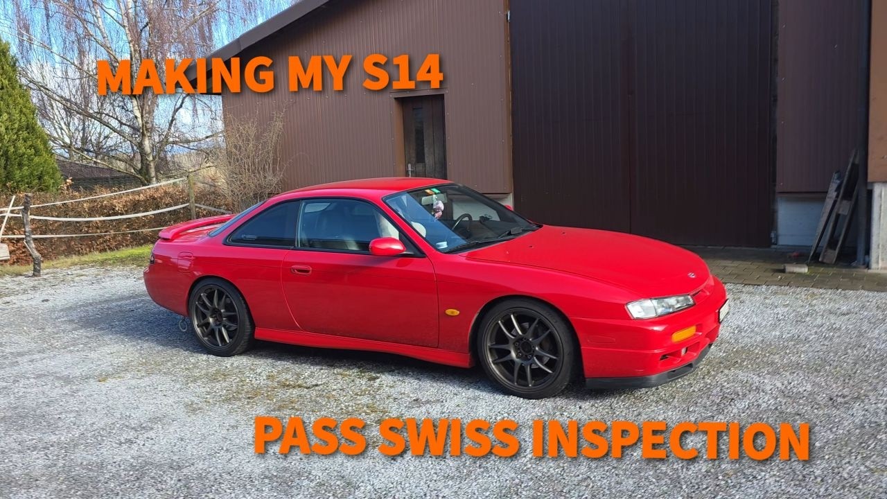 Making My S14 Pass Swiss Inspection