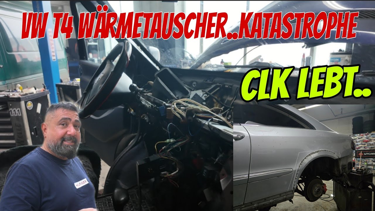 Werkstatt Alltag..VW T4 W&auml;rmetauscher..CLK W209 geht weiter..