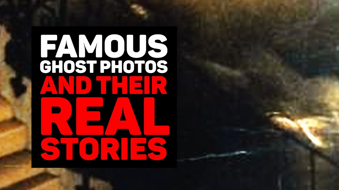 Famous Ghost Photos and Their Real Backstories: Part 2