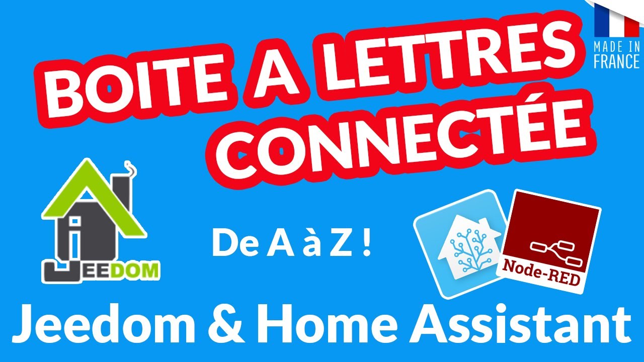 DOMOTIQUE : Boite à lettre connectée intégrée dans Jeedom et dans Home Assistant (Node-Red)