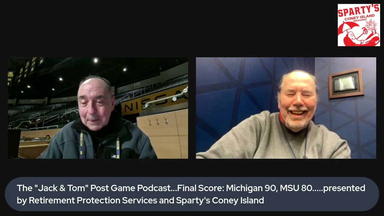 Jack & Tom Post Game Podcast    Michigan 90, Michigan State 80